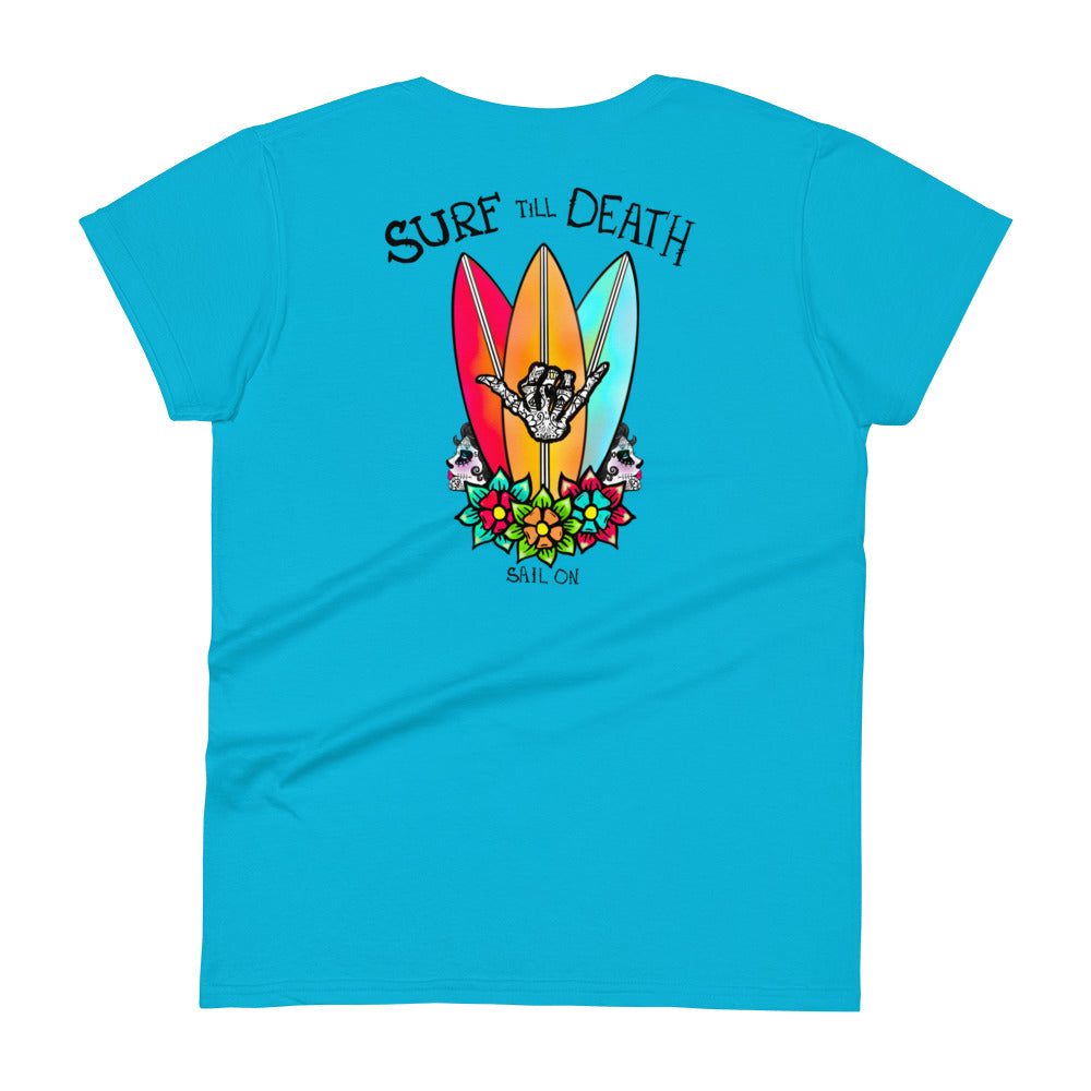 Surf Till Death Women's short sleeve t-shirt